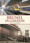 Brunel in London (Brunel in ...) By John Christopher Cover Image