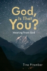 God, Is That You?: Hearing from God Cover Image