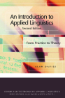 An Introduction to Applied Linguistics: From Practice to Theory (Edinburgh Textbooks in Applied Linguistics) By Alan Davies Cover Image