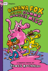Banana Fox and the Gummy Monster Mess: A Graphix Chapters Book (Banana Fox #3) Cover Image