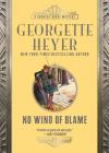 No Wind of Blame (Country House Mysteries) By Georgette Heyer Cover Image