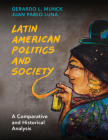 Latin American Politics and Society By Gerardo L. Munck, Juan Pablo Luna Cover Image