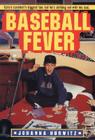 Baseball Fever By Johanna Hurwitz Cover Image