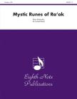 Mystic Runes of Ra'ak: Conductor Score & Parts (Eighth Note Publications) By Kevin Kaisershot (Composer) Cover Image