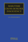 Maritime Cross-Border Insolvency: Under the European Insolvency Regulation and the UNCITRAL Model Law (Maritime and Transport Law Library) Cover Image