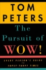 The Pursuit of Wow!: Every Person's Guide to Topsy-Turvy Times Cover Image
