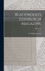 Blackwood's Edinburgh Magazine; Volume 21 By W Blackwood Ltd (Edinburgh) (Created by) Cover Image
