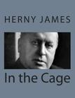 In the Cage By Herny James Cover Image