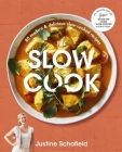 The Slow Cook: 80 modern & delicious slow-cooked recipes Cover Image