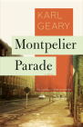 Montpelier Parade: A Novel By Karl Geary Cover Image