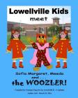 Lowellville Kids Meet Sofia Margaret, Meeda, and . . . the Woozler By Rhonda L. Paglia Cover Image