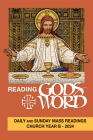 Reading God's Word: Daily and Sunday Mass Readings for Church Year B - 2024 Cover Image