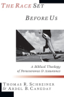 The Race Set Before Us: A Biblical Theology of Perseverance & Assurance By Thomas R. Schreiner, Ardel B. Caneday Cover Image