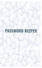 Password Keeper: Password Keeper. Password Logbook. Password keeper. Password Internet notebook. Email Password Organizer. Password Kee By Kkd Publication Cover Image