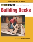 Building Decks: With Scott Schuttner (For Pros By Pros) Cover Image