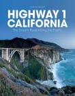Highway 1 California: The Dream Road Along the Pacific Cover Image