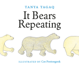 It Bears Repeating By Tanya Tagaq, Cee Pootoogook (Illustrator) Cover Image
