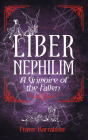 Liber Nephilim: A Grimoire of Fallen Angels Cover Image