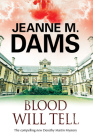 Blood Will Tell (Dorothy Martin Mystery #17) By Jeanne M. Dams Cover Image