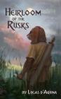 Heirloom of the Rusks Cover Image