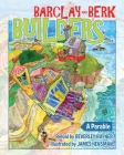 Barclay & Berk Builders: A Parable By Beverley Rayner, James Hensman (Illustrator) Cover Image