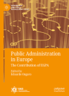 Public Administration in Europe: The Contribution of Egpa (Governance and Public Management) By Edoardo Ongaro (Editor) Cover Image