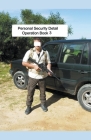 Personal Security Detail Operations Book 3 By Mike Harland Cover Image