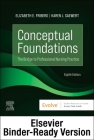 Conceptual Foundations - Binder Ready: The Bridge to Professional Nursing Practice Cover Image