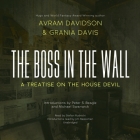 The Boss in the Wall Lib/E: A Treatise on the House Devil By Avram Davidson, Grania Davis, Peter S. Beagle (Introduction by) Cover Image