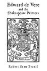 Edward de Vere and the Shakespeare Printers By Robert Sean Brazil Cover Image