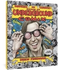 Maverix and Lunatix: Icons of Underground Comix By Drew Friedman, Marc Maron (Foreword by), Patrick Rosenkranz (Afterword by) Cover Image