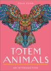 Totem Animals: Your Plain & Simple Guide to Finding, Connecting to, and Working with Your Animal Guide (Plain & Simple Series for Mind, Body, & Spirit) Cover Image