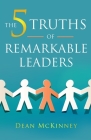 The 5 Truths of Remarkable Leaders Cover Image