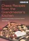 Chess Recipes from the Grandmaster's Kitchen By Valeri Beim Cover Image