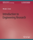 Introduction to Engineering Research By Wendy C. Crone Cover Image