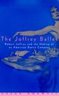 The Joffrey Ballet: Robert Joffrey and the Making of an American Dance Company Cover Image