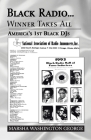 Black Radio ... Winner Takes All: America's 1St Black Djs By Marsha Washington George Cover Image