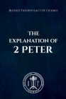 The Explanation of 2 Peter By Blessed Theophylact, Nun Christina, Anna Skoubourdis Cover Image