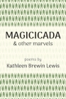 Magicicada and Other Marvels Cover Image