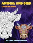 Animal and Bird - Coloring Book - Relaxing and Inspiration By Emma Powers Cover Image