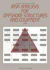 Risk Analysis for Offshore Structures and Equipment Cover Image