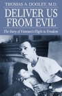 Deliver Us from Evil: The Story of Viet Nam's Flight to Freedom Cover Image