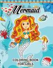 Mermaid Coloring Books for Girls: Pattern and Doodle Design for Relaxation and Mindfulness By Mermaid Coloring Books for Girls, Faye D. Blaylock Cover Image