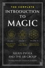 The Complete Introduction to Magic By Julius Evola, The UR Group Cover Image