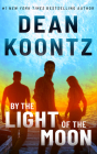 By the Light of the Moon By Dean Koontz, Kate Rudd (Read by), Seth Podowitz (Read by) Cover Image