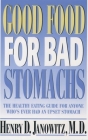 Good Food for Bad Stomachs By Henry D. Janowitz Cover Image