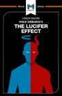 An Analysis of Philip Zimbardo's the Lucifer Effect: Understanding How Good People Turn Evil (Macat Library) Cover Image