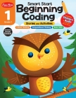 Smart Start: Beginning Coding Stories and Activities, Grade 1 Workbook Cover Image