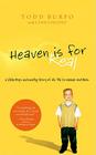 Heaven Is for Real: A Little Boy's Astounding Story of His Trip to Heaven and Back (Christian Large Print Originals) By Todd Burpo, Lynn Vincent (With) Cover Image