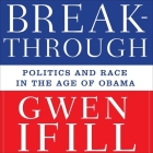 Breakthrough: Politics and Race in the Age of Obama Cover Image